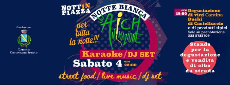 "Notte Bianca" - Nottinpiazza 2018 a Castelvecchio Subequo 